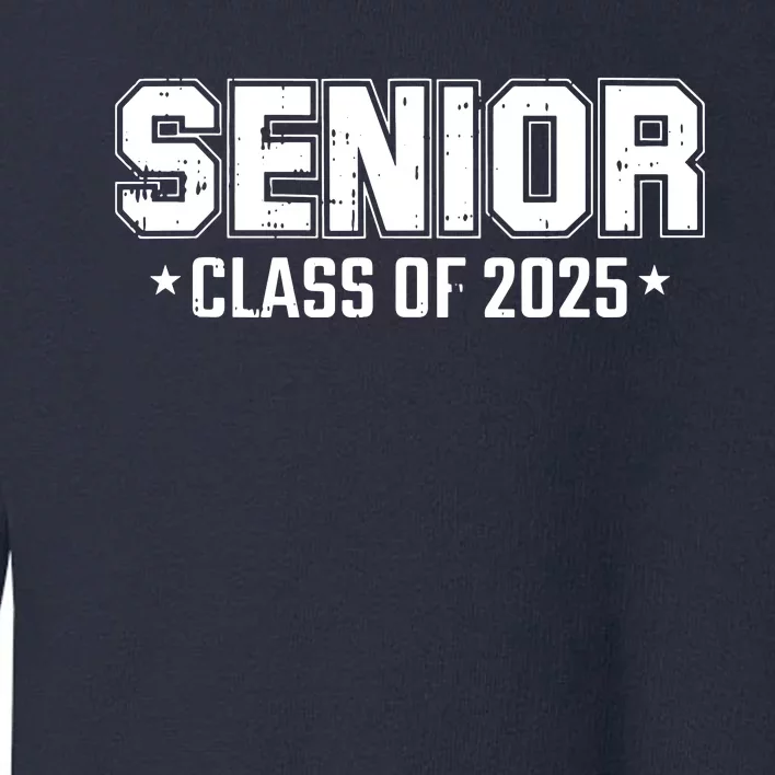 Class Of 2025 Senior Graduation High School College Graduate Toddler Sweatshirt