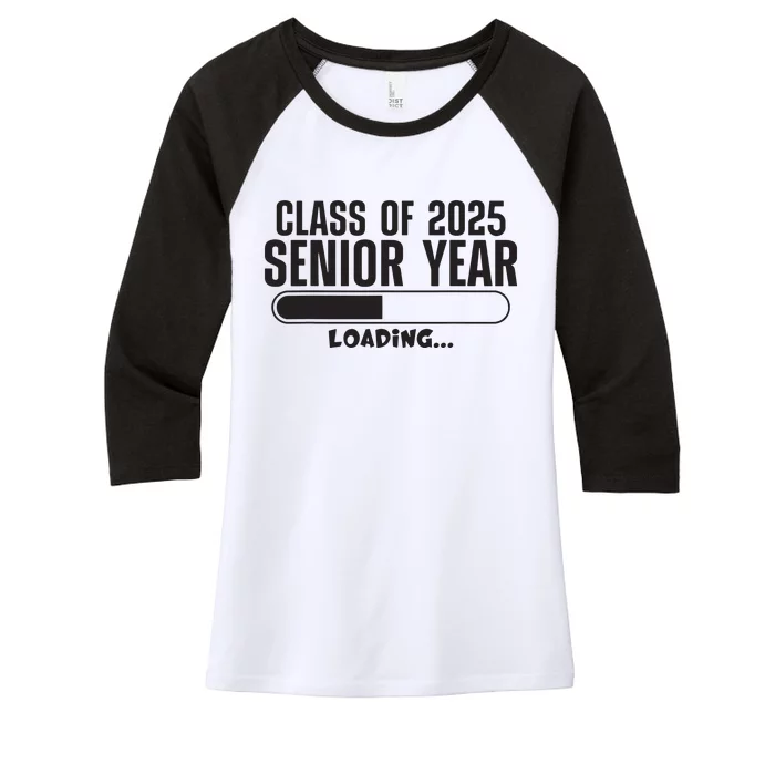 Class Of 2025 Senior Year Loading Funny Senior 2025 Women's Tri-Blend 3/4-Sleeve Raglan Shirt