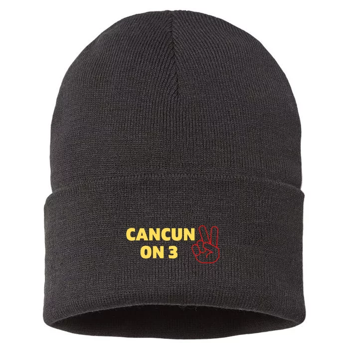 Cancun On 3 Funny Cancun On Three Sustainable Knit Beanie