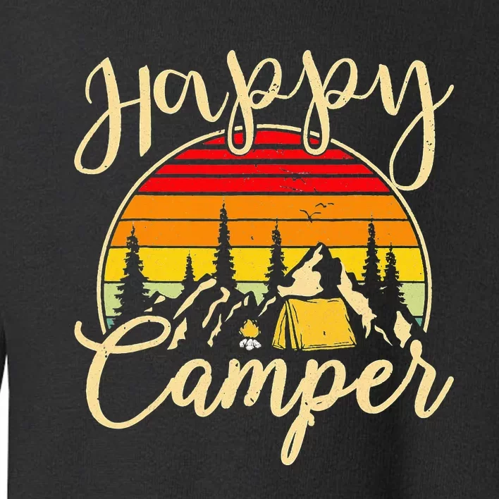 Camper Outdoor Activity Camping Lover Happy Camper Toddler Sweatshirt