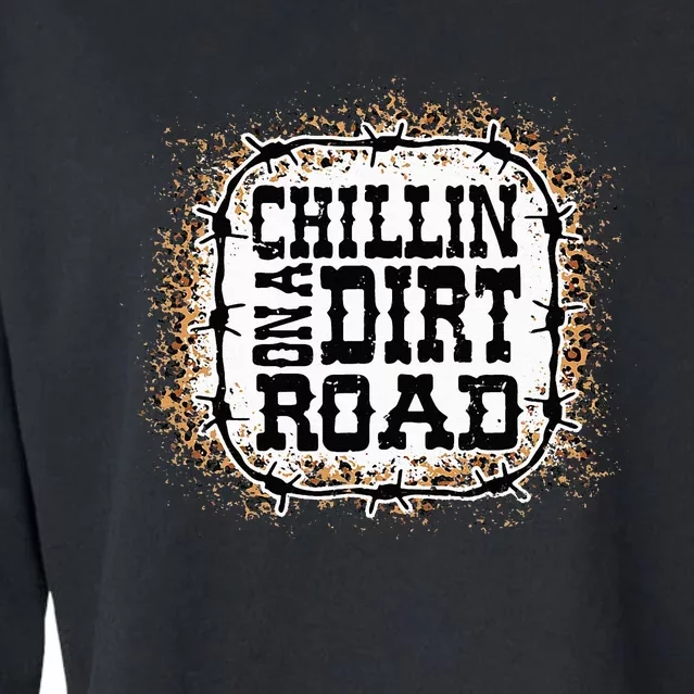 Chillin on A Dirt Road Country Music Cropped Pullover Crew