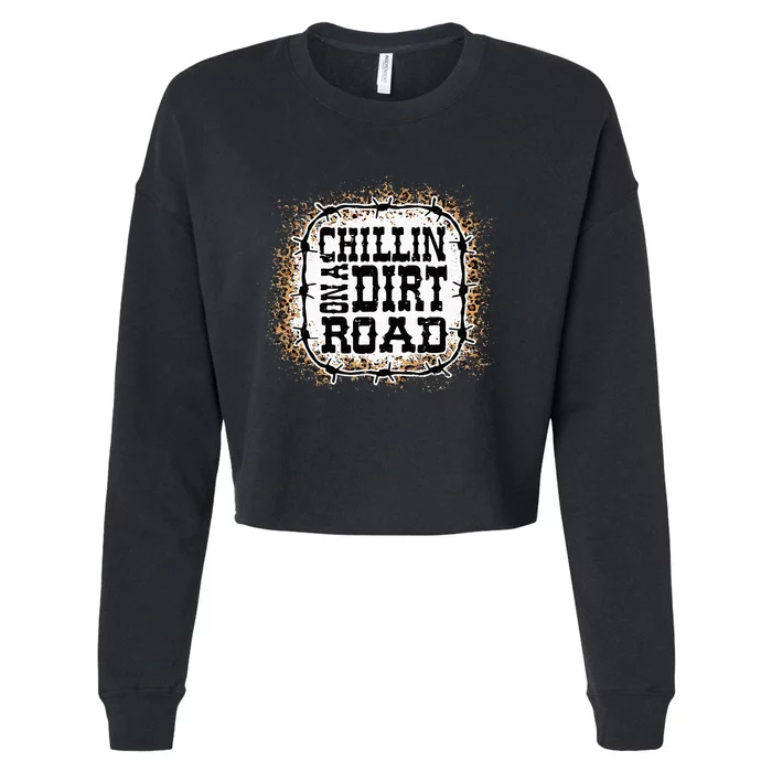 Chillin on A Dirt Road Country Music Cropped Pullover Crew