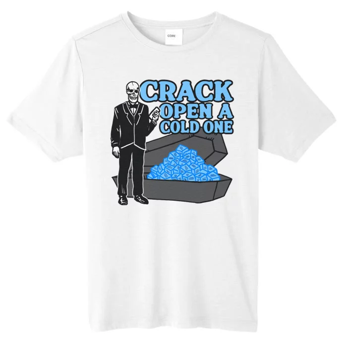 Crack Open A Cold One ChromaSoft Performance T-Shirt