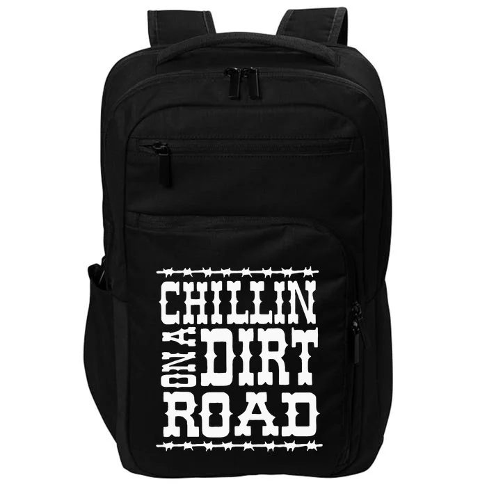 Chillin On A Dirt Road Country Music Impact Tech Backpack