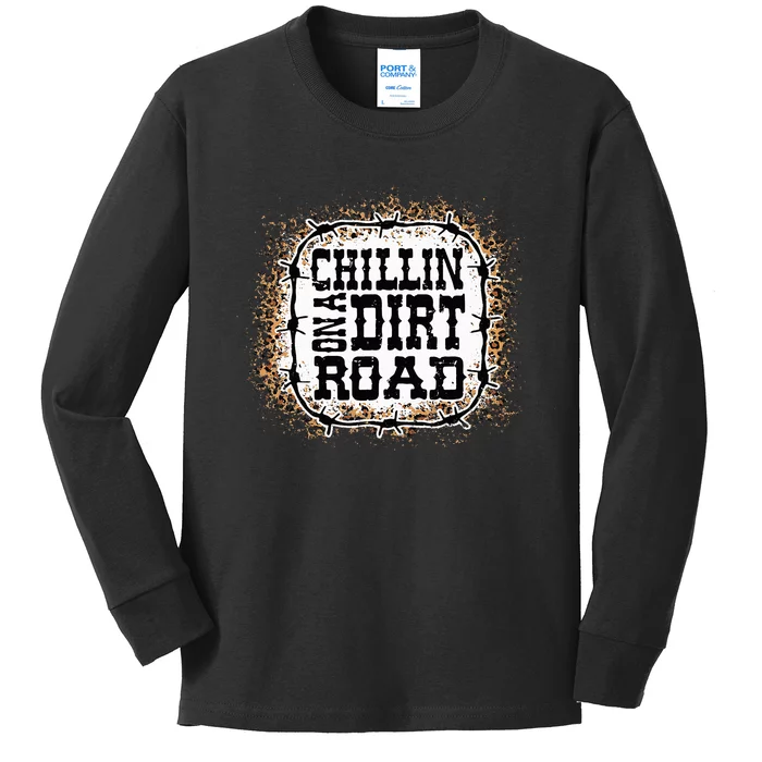 Chillin On A Dirt Road Country Music Kids Long Sleeve Shirt