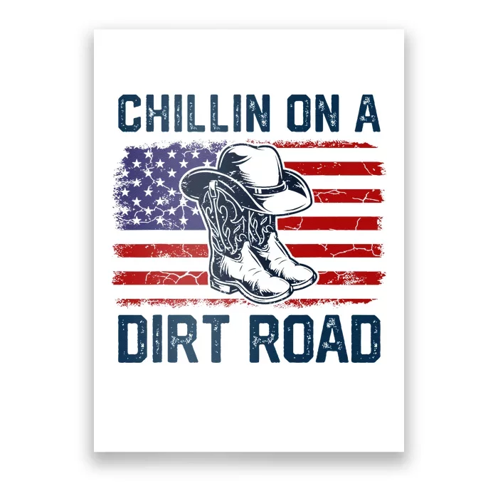 Chillin On A Dirt Road Country Music Western Vintage Us Flag Poster