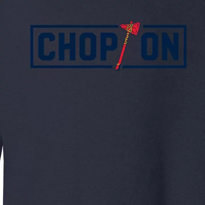 Chop On Atlanta Baseball Toddler Sweatshirt