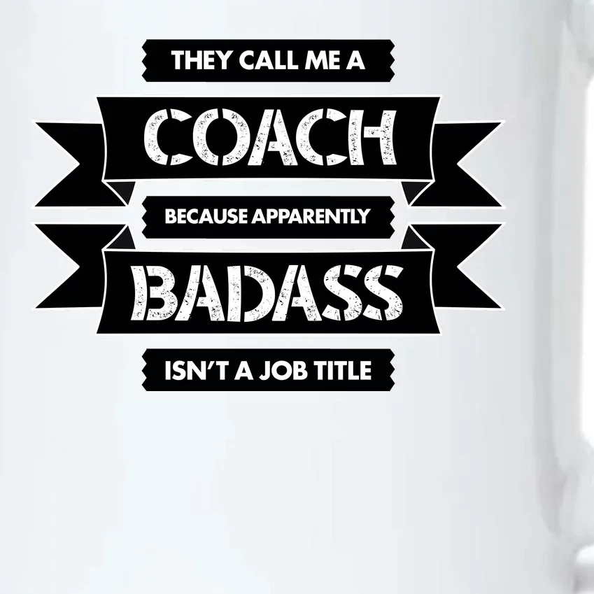 Coach Because Badass Isn't A Job Title Black Color Changing Mug