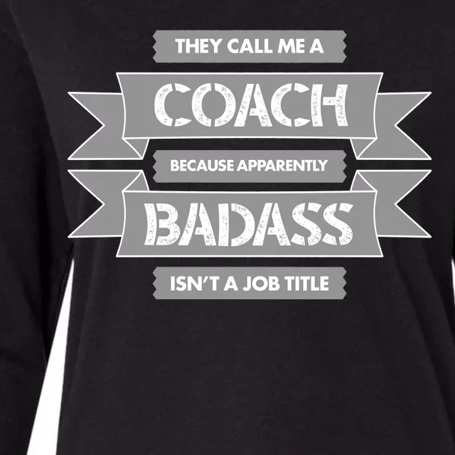 Coach Because Badass Isn't A Job Title Womens Cotton Relaxed Long Sleeve T-Shirt