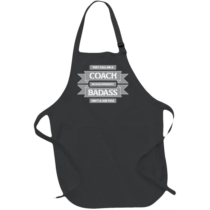 Coach Because Badass Isn't A Job Title Full-Length Apron With Pocket