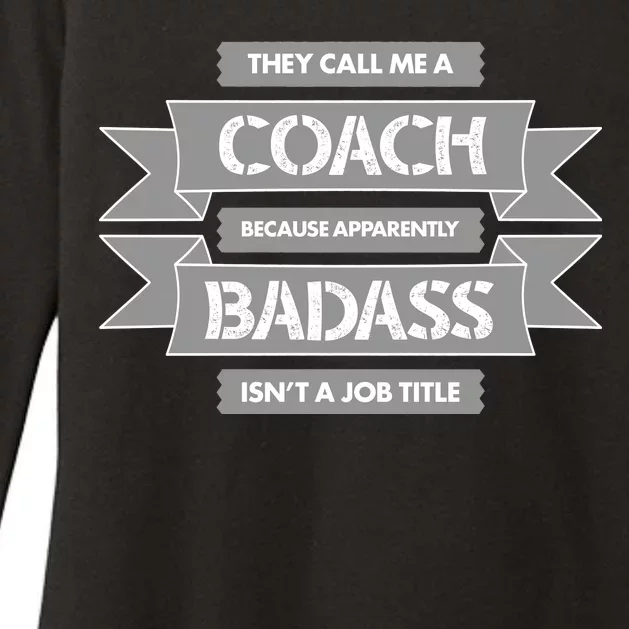 Coach Because Badass Isn't A Job Title Womens CVC Long Sleeve Shirt