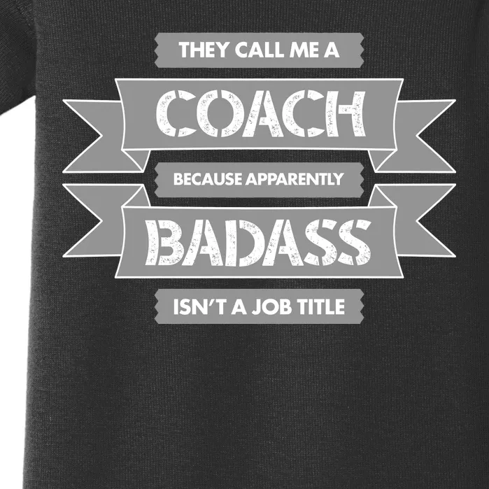 Coach Because Badass Isn't A Job Title Baby Bodysuit