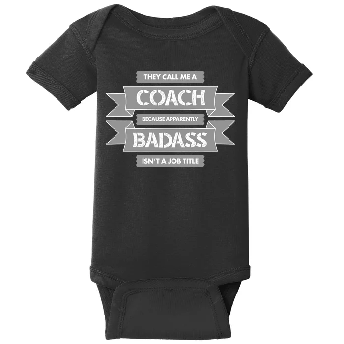 Coach Because Badass Isn't A Job Title Baby Bodysuit