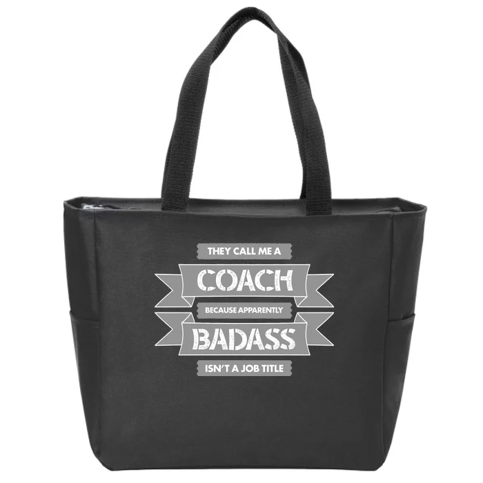 Coach Because Badass Isn't A Job Title Zip Tote Bag