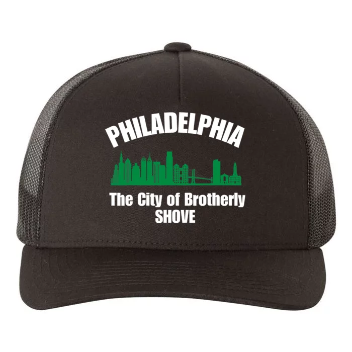 City Of Brotherly Shove Philadelphia Funny Yupoong Adult 5-Panel Trucker Hat