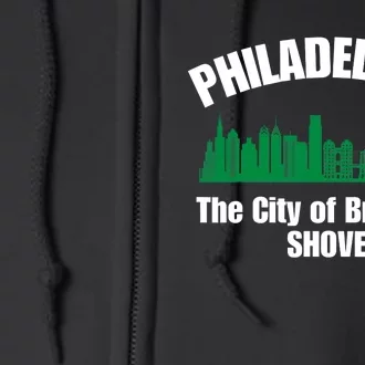 City Of Brotherly Shove Philadelphia Funny Full Zip Hoodie