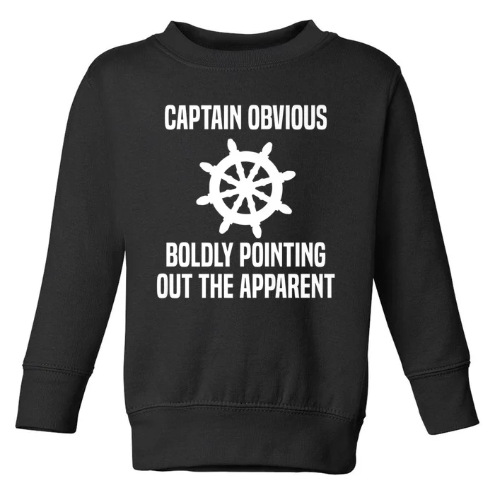 Captain Obvious Boldly Pointing Out The Apparent Sarcasm Toddler Sweatshirt