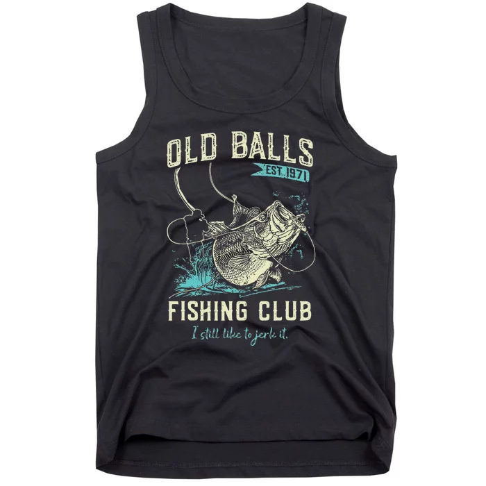 Cute Old Balls Est 1971 Fishing Club Tank Top