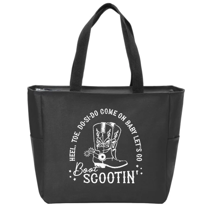 Come On Baby LetS Go Boot Scootin Boogie Zip Tote Bag