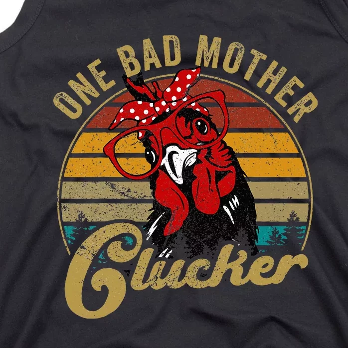 Chickenshirt One Bad Mother Clucker Funny Mom Day Hen Tank Top