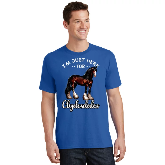 Clydesdale Owner Clydesdale Horse Toy Clydesdale Lover T-Shirt