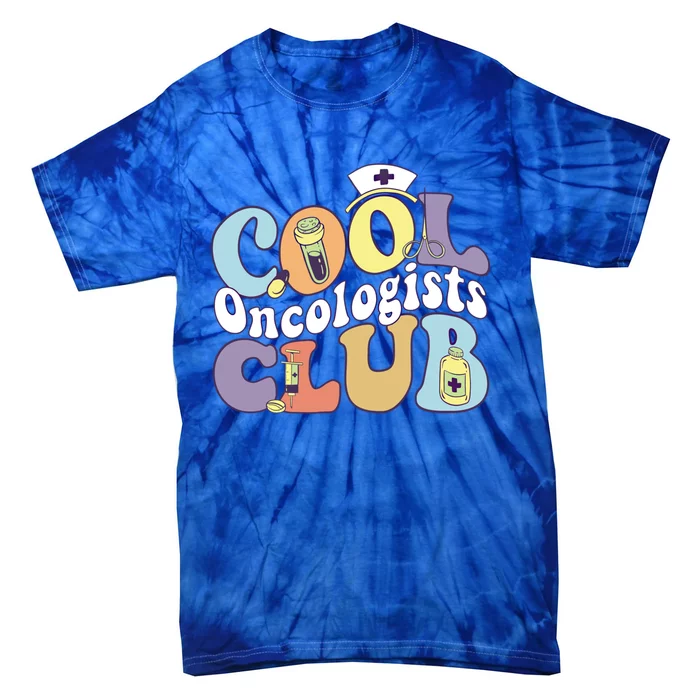 Cool Oncologists Club Oncology Practitioner Squad Groovy Gift Tie-Dye T-Shirt