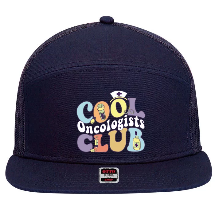 Cool Oncologists Club Oncology Practitioner Squad Groovy Gift 7 Panel Mesh Trucker Snapback Hat