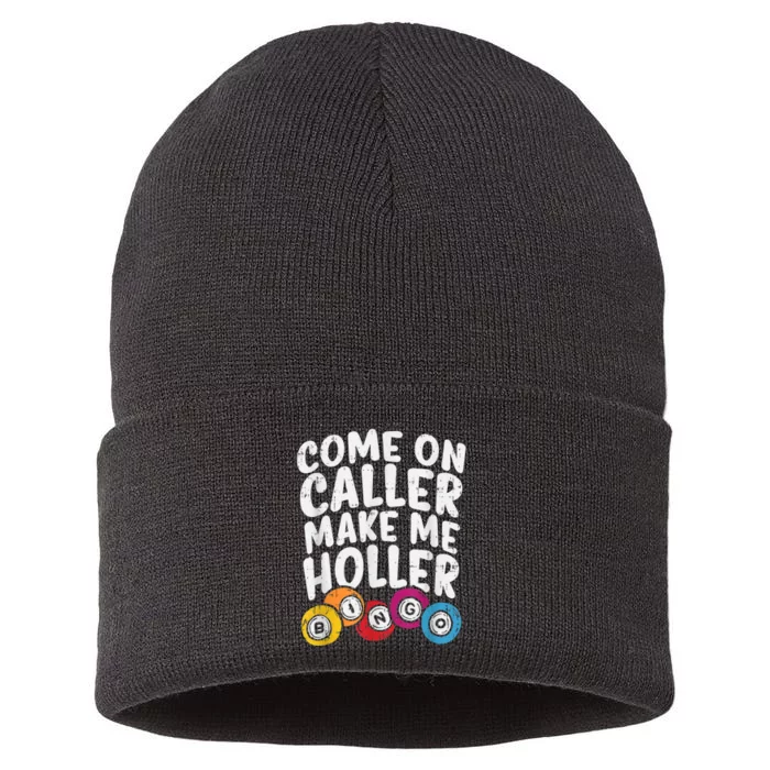 Come On Caller Make Me Holler Bingo Funny Player Quote Sustainable Knit Beanie