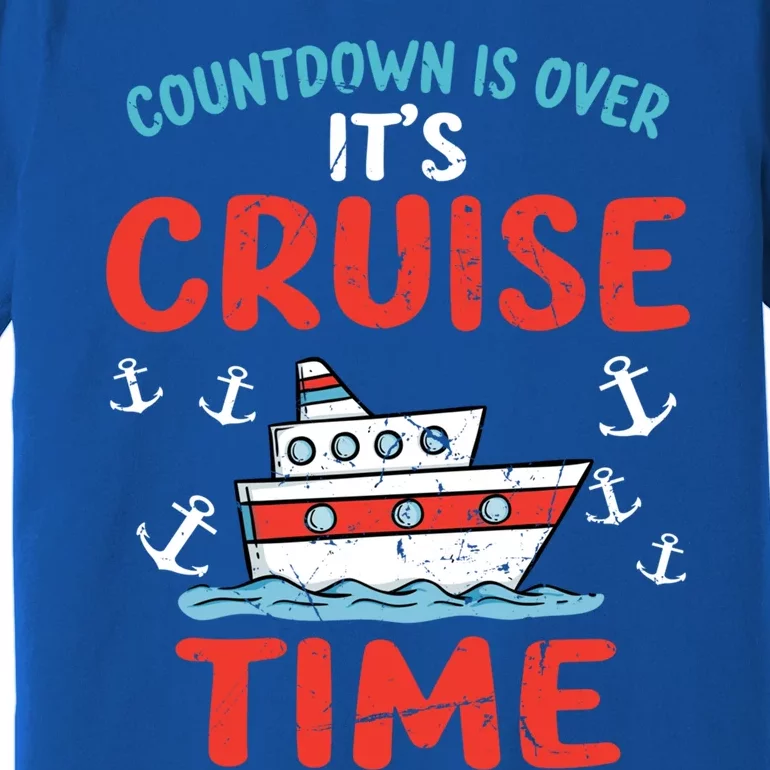 Countdown Over Cruise Time Ship Vacation Trip Cruising Gift Premium T-Shirt