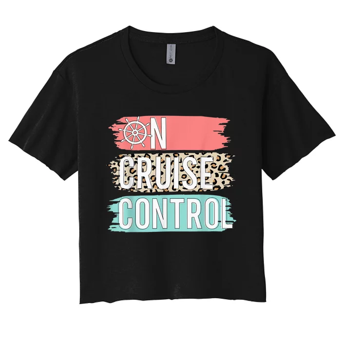 Control On Cruise Leopard Funny Summer Vacation Family Wo Women's Crop Top Tee