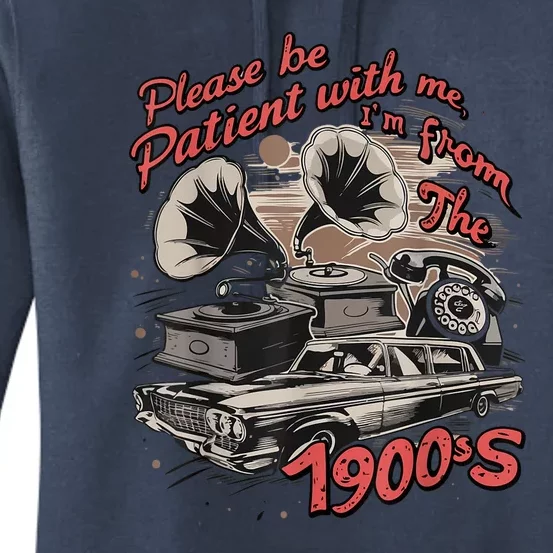 Cute Old Car Please Be Patient With Me IM From The 1900s Gift Women's Pullover Hoodie