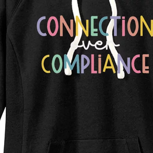 Connection Over Compliance Autism Awareness Month Women's Fleece Hoodie