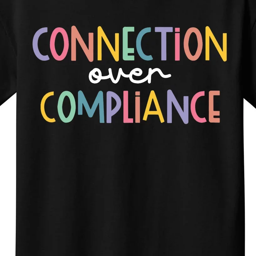 Connection Over Compliance Autism Awareness Month Kids T-Shirt