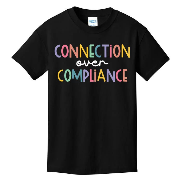 Connection Over Compliance Autism Awareness Month Kids T-Shirt