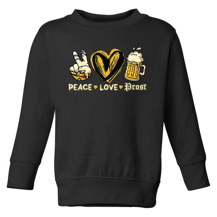 Cute Oktoberfest Costume Peace Love Prost Prost Oktoberfest Toddler Sweatshirt