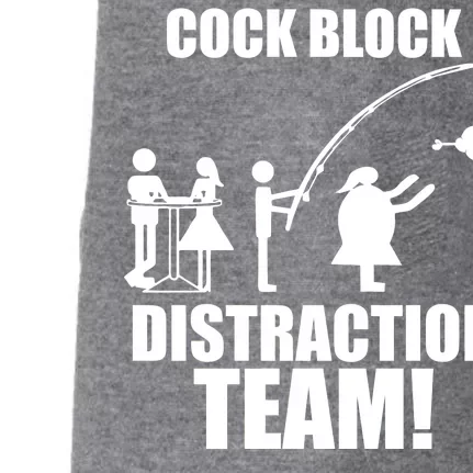 Cock Block Distraction Team Doggie 3-End Fleece Hoodie