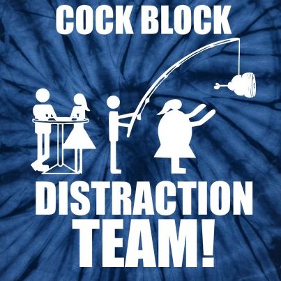 Cock Block Distraction Team Tie-Dye T-Shirt