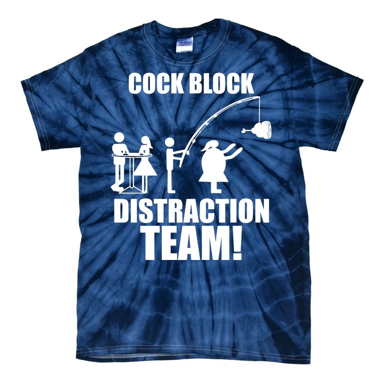 Cock Block Distraction Team Tie-Dye T-Shirt