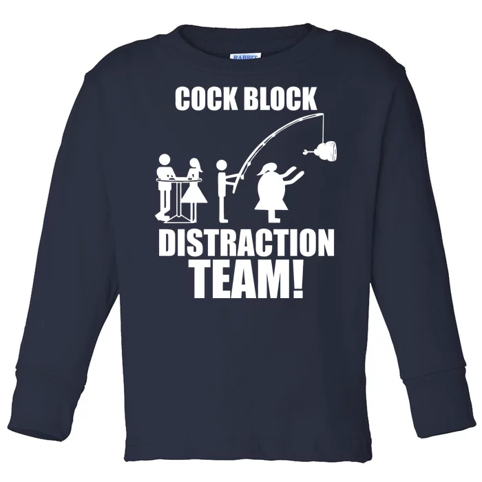 Cock Block Distraction Team Toddler Long Sleeve Shirt