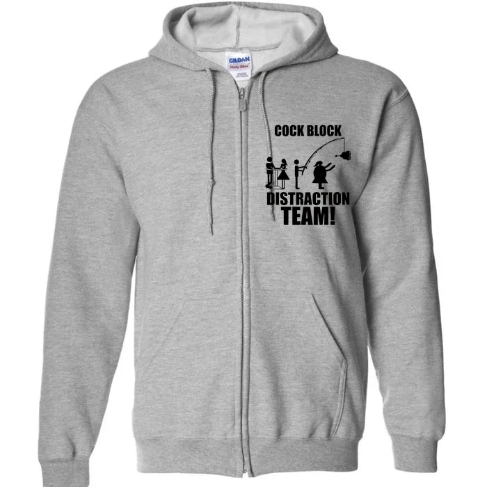 Cock Block Distraction Team Full Zip Hoodie