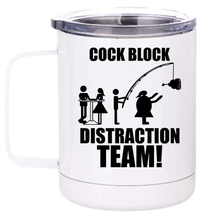 Cock Block Distraction Team Front & Back 12oz Stainless Steel Tumbler Cup