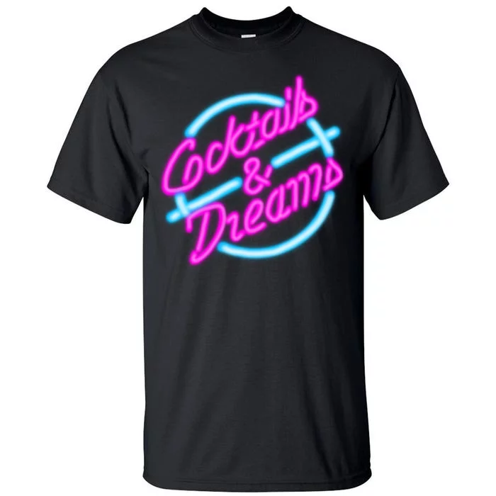 Cocktails And Dreams Retro 80s Tall T-Shirt