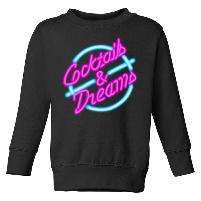 Cocktails And Dreams Retro 80s Toddler Sweatshirt