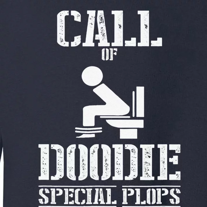 Call Of Doodie Special Plops Duty Toddler Sweatshirt