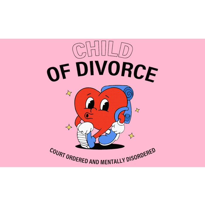 Child Of Divorce Court Ordered And Mentally Disordered Bumper Sticker