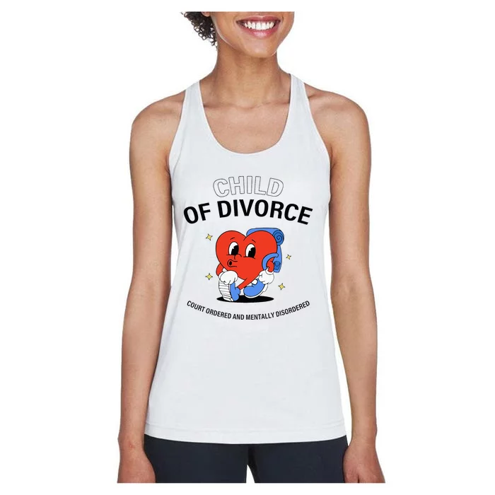 Child Of Divorce Court Ordered And Mentally Disordered Women's Racerback Tank