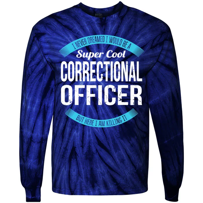 Correctional Officer Design Gifts Funny Tie-Dye Long Sleeve Shirt