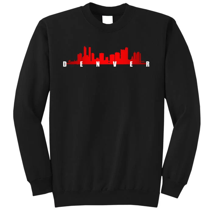 City Of Denver Colorado Tall Sweatshirt