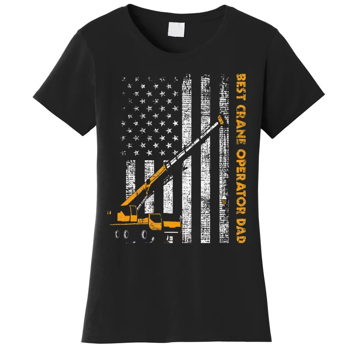 Crane Operator Dad Construction Heavy Machinery USA Flag Women's T-Shirt