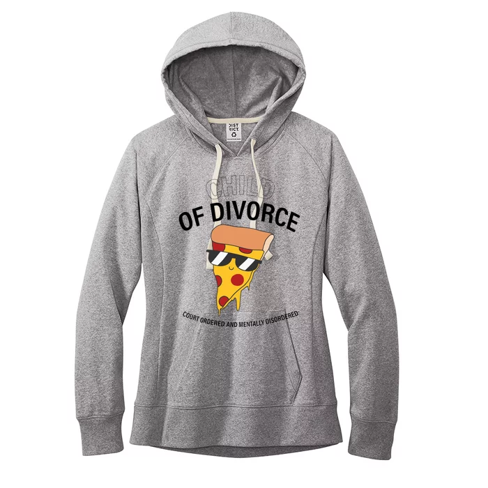 Child Of Divorce Court Ordered And Mentally Disordered Women's Fleece Hoodie